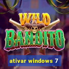 ativar windows 7